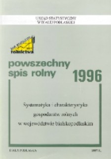 Powszechny spis rolny 1996 : systematyka i charakterystyka gospodarstw rolnych w województwie bialskopodlaskim