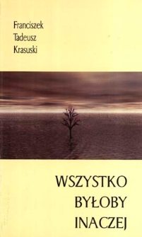 Wszystko byłoby inaczej