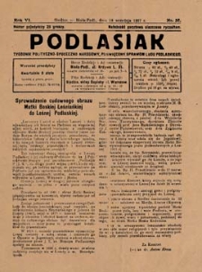 Podlasiak : tygodnik polityczno-społeczno-narodowy, poświęcony sprawom ludu podlaskiego R. 6 (1927) nr 37