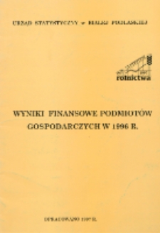 Wyniki finansowe podmiotów gospodarczych w 1996 r.