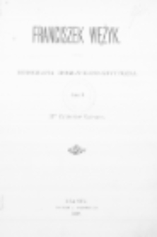 Franciszek Wężyk : monografia biograficzno-krytyczna