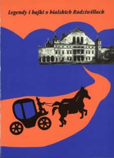 Legendy i bajki o bialskich Radziwiłłach