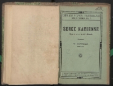 Serce kamienne : dramat w 4 aktach z prologiem