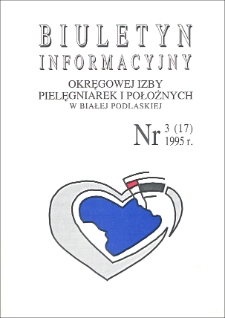 Biuletyn Informacyjny Okręgowej Izby Pielegniarek i Położnych R. 4 (1995) nr 3 (17)
