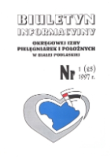 Biuletyn Informacyjny Okręgowej Izby Pielegniarek i Położnych R. 6 (1997) nr 1