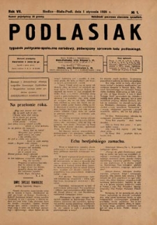 Podlasiak : tygodnik polityczno-społeczno-narodowy, poświęcony sprawom ludu podlaskiego R. 7 (1928) nr 1