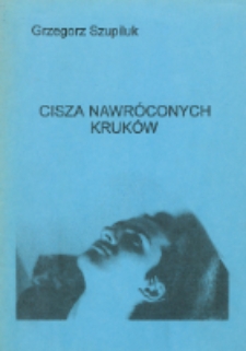 Cisza nawróconych kruków