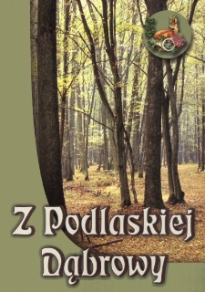 "Dąbrowa" : Koło Łowieckie Nr 63 w Białej Podlaskiej : 60 lat