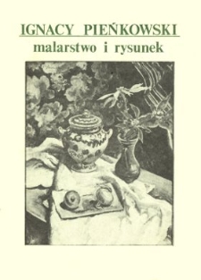 Ignacy Pieńkowski - malarstwo i rysunek