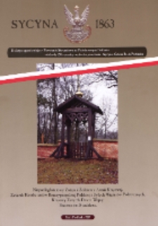 Sycyna 1863 : Biuletyn upamiętniający Powstanie Styczniowe na Południowym Podlasiu-obchody 150 rocznicy wybuchu powstania-Sycyna. Gmina Biała Podlaska