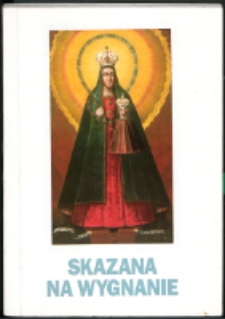 Skazana na wygnanie : dzieje Kodnia i Sanktuarium