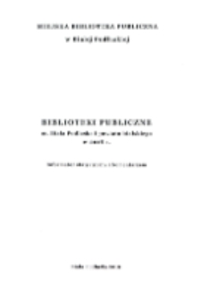 Biblioteki publiczne m. Biała Podlaska i powiatu bialskiego w 2018 r. : (informator statystyczny z komentarzem)