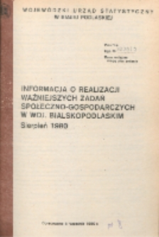 Informacja o realizacji ważniejszych zadań społeczno-gospodarczych w województwie bialskopodlaskim R. 6 (1980) sierpień [nr 8]