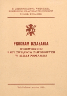 Program działania Wojewódzkiej Rady Związków Zawodowych w Białej Podlaskiej