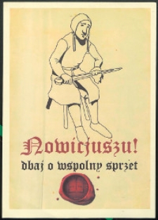 Plakat : [Inc.:] Nowicjuszu! Dbaj o wspólny sprzęt