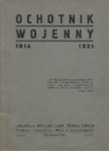Ochotnik wojenny 1914-1921 : jednodniówka poświęcona Czynowi Polskiego Żołnierza Ochotnika - Uczestnika Walk o Niepodległość : Biała Podlaska, 1939 r.
