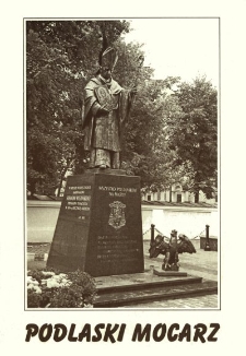 Podlaski mocarz : (w setną rocznicę urodzin Prymasa Tysiąclecia)