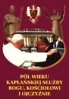 Pół wieku kapłańskiej służby Bogu, Kościołowi i Ojczyźnie
