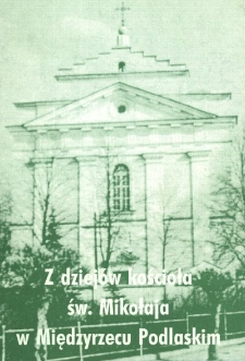 Z dziejów kościoła św. Mikołaja w Międzyrzecu Podlaskim