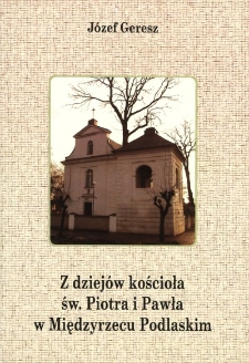 Z dziejów kościoła św. Piotra i Pawła w Międzyrzecu Podlaskim