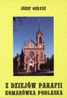 Z dziejów parafii Komarówka Podlaska