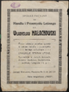 Ulotka : [Inc.:] Spółka Akcyjna dla Handlu i Przemysłu Leśnego Władysław Małachowski...