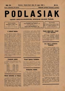 Podlasiak : tygodnik polityczno-społeczno-narodowy, poświęcony sprawom ludu podlaskiego R. 7 (1928) nr 21