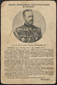 Odezwa Zwierzchniego Wodza Naczelnego do Polaków. [Inc.:] Polacy! Wybiła godzina, w której święte marzenie ojców i dziadów waszych może się urzeczywistnić [...]