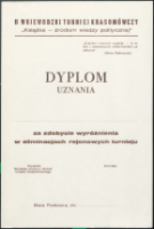 Dyplom: [Inc.:] II Wojewódzki Turniej Krasomówczy "Książka źródłem wiedzy politycznej" [...]