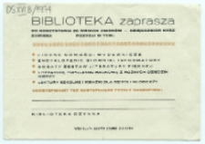 Ulotka: [Inc.:] Biblioteka zaprasza do korzystania ze swoich zbiorów