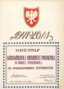 Dyplom nadany Wojewódzkiej Bibliotece Publicznej w Białej Podlaskiej za upowszechnianie czytelnictwa