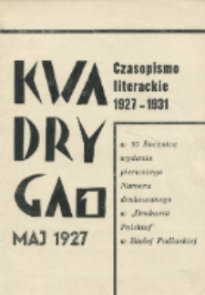 Zaproszenie: [Inc.:] Z okazji jubileuszu 50-lecia pisma grupy poetyckiej "Kwadryga" [...] odbędzie się uroczyste spotkanie. z twórcami założycielami pisma...