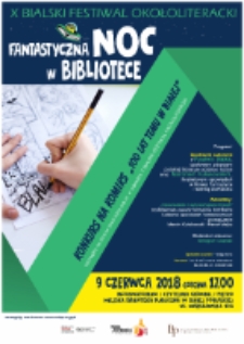 Plakat: [Inc.:] X Bialski Festiwal Okołoliteracki "Fantastyczna noc w bibliotece"