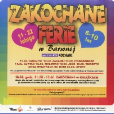 Plakat: [Inc.:] Zakochane Ferie w Barwnej 11-22 lutego [2019]