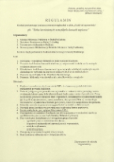 Regulamin XI edycji powiatowego konkursu o tematyce regionalnej z cyklu "Ocalic od zapomnienia" ph. : Echa lat minionych w zwykłych słowach zapisane"