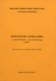 Biblioteki publiczne m. Biała Podlaska i powiatu bialskiego w 2004 r. : (Informator statystyczny z komentarzem)