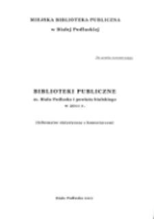 Biblioteki publiczne m. Biała Podlaska i powiatu bialskiego w 2011 r. : (Informator statystyczny z komentarzem)