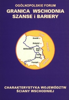 Województwa "ściany wschodniej" : charakterystyka