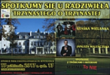 Ulotka : [Inc.:] Spotkajmy się u Radziwiłła [...] trzynastego o trzynastej otwarcie Parku Radziwiłłowskiego po rewitalizacji 13 października 2013