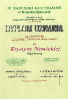 Dyplom : [Inc.:] Dyplom uznania za promocję kultury i tradycji podlaskiej dla Krystyny Nowickiej [...]