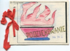 Podziękowanie : [Inc.:] Serdecznie dziękujemy Pani Zinaidzie Kara i Teresie Jówko za przemiłą lekcję wiedzy o książce