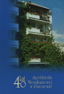40 lat Spółdzielni Mieszkaniowej w Parczewie