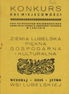 Regulamin konkursu : [Inc.:] Konkurs Dni Miejscowości [...] Ziemia Lubelska piękna gospodarna i kulturalna