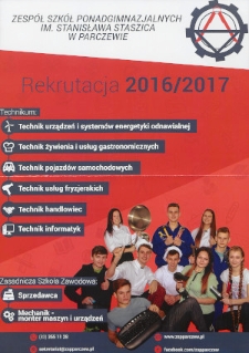 Ulotka : [Inc.:] Zespół Szkół Ponadgimnazjalnych im Stanisława Staszica w Parczewie. Rekrutacja 2016/2017
