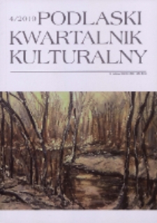 Podlaski Kwartalnik Kulturalny R. 32 (2019) nr 4