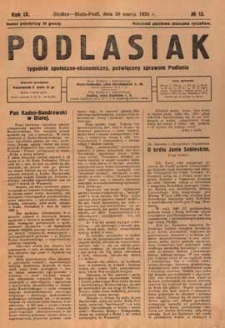 Podlasiak : tygodnik polityczno-społeczno-narodowy, poświęcony sprawom ludu podlaskiego R. 9 (1930) nr 13