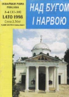 Nad Buhom i Narwoju: ukraińskie pismo Podlasia 1998 nr 3-4 (37-38)