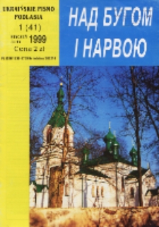 Nad Buhom i Narwoju: ukraińskie pismo Podlasia 1999 nr 1 (41)