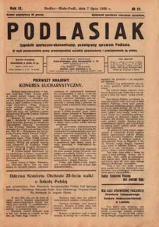 Podlasiak : tygodnik polityczno-społeczno-narodowy, poświęcony sprawom ludu podlaskiego R. 9 (1930) nr 27