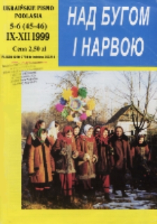 Nad Buhom i Narwoju: ukraińskie pismo Podlasia 1999 nr 5-6 (45-46)